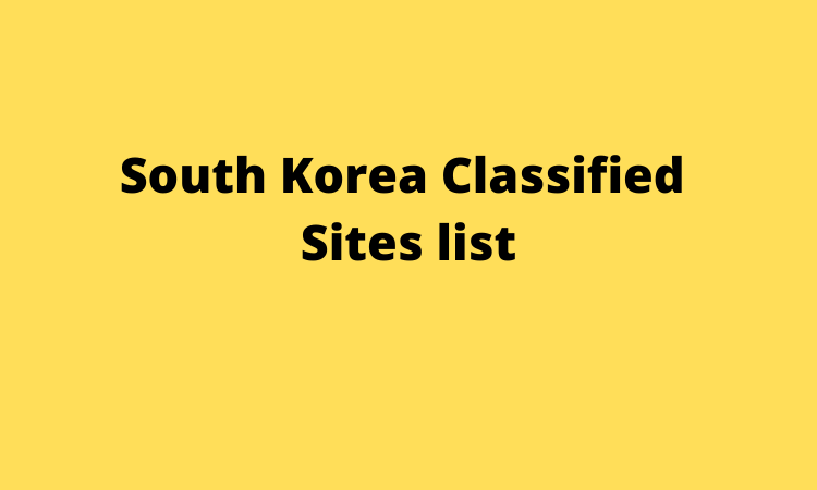 South Korea Classified Sites list